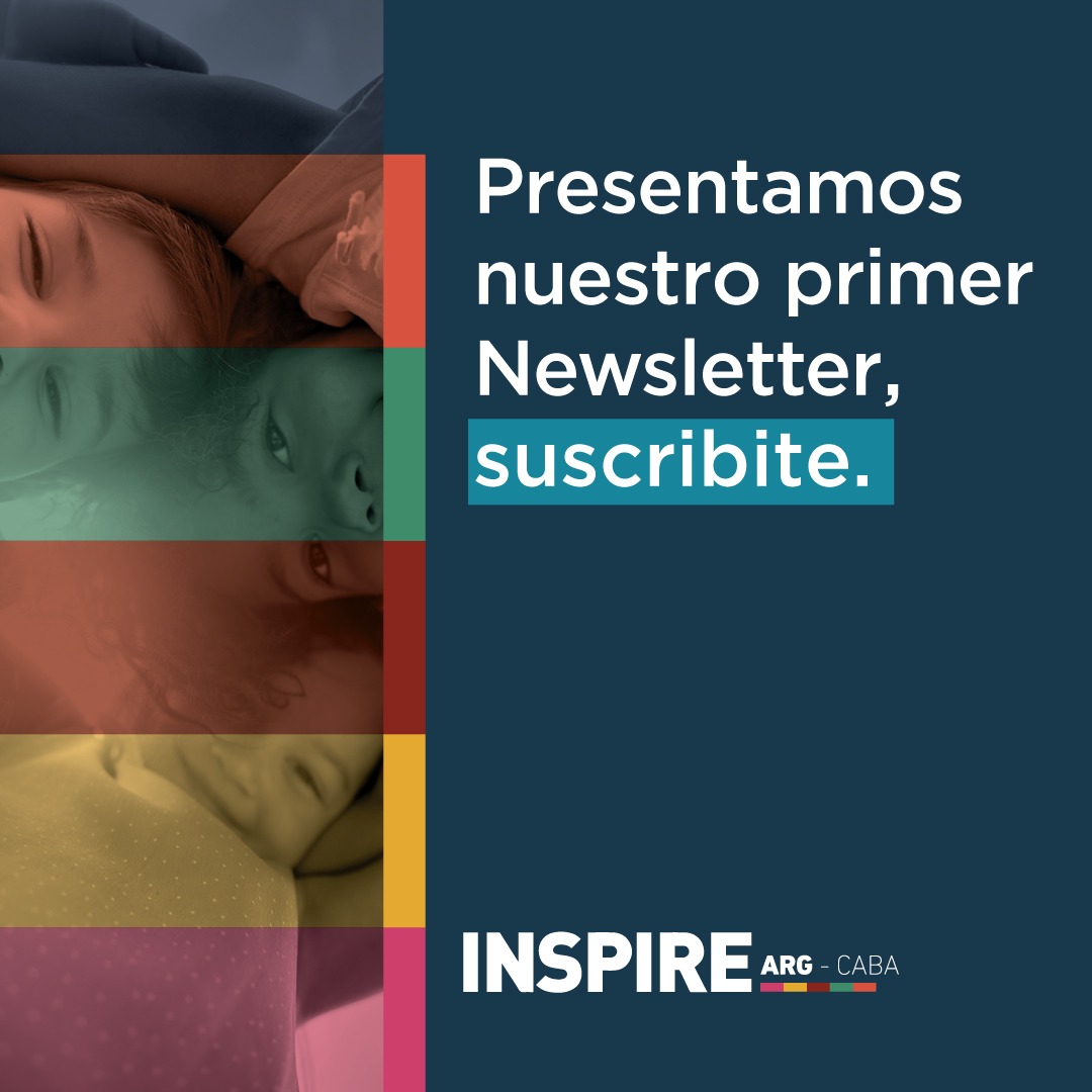 Newsletter 01 de INSPIRE - Organización Mundial de la Salud, Ministerio Público Tutelar, Gobierno de la Ciudad de Buenos Aires, Red por la Infancia.